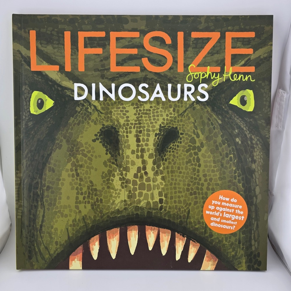 Lifesize Dinosaurs‎ and Prehistoric Creatures Kids Interactive Book Sophy Henn